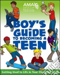 American Medical Association Boy's Guide to Becoming a Teen libro in lingua di Pfeifer Kate Gruenwald (EDT)