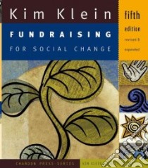 Fundraising for Social Change libro in lingua di Klein Kim