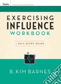 Exercising Influence libro in lingua di Barnes B. Kim