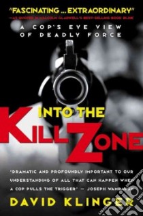 Into the Kill Zone libro in lingua di Klinger David