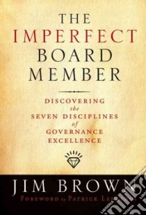 The Imperfect Board Member libro in lingua di Brown Jim