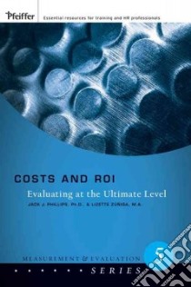 Costs and Roi libro in lingua di Phillips Jack J., Zuniga Lizette
