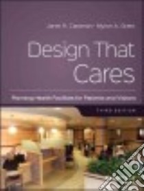Design That Cares libro in lingua di Carpman Janet R., Grant Myron A., Kirchen Elizabeth M. (CON)