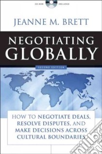 Negotiating Globally libro in lingua di Brett Jeanne M.
