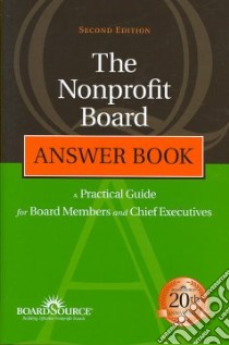 The Nonprofit Board Answer Book libro in lingua di BOARDSOURCE