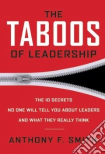The Taboos of Leadership libro in lingua di Smith Anthony F., Bornstein Steven M. (FRW)