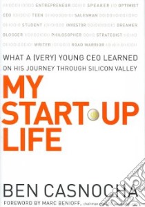 My Start-up Life libro in lingua di Casnocha Ben, Benioff Marc (FRW)
