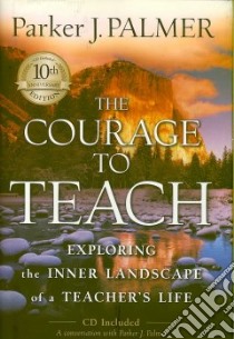 The Courage to Teach libro in lingua di Palmer Parker J.