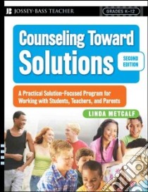 Counseling Toward Solutions libro in lingua di Metcalf Linda, O'Hanlon Bill (FRW)