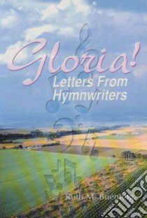 Gloria! libro in lingua di Buenting Ruth M.