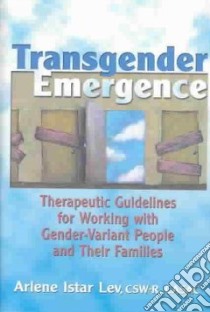 Transgender Emergence libro in lingua di Lev Arlene Istar