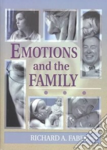 Emotions and the Family libro in lingua di Fabes Richard A. (EDT)
