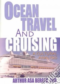 Ocean Travel and Cruising libro in lingua di Berger Arthur Asa