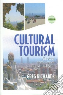 Cultural Tourism libro in lingua di Richards Greg (EDT)