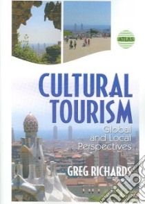 Cultural Tourism libro in lingua di Richards Greg (EDT)