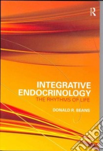 Integrative Endocrinology libro in lingua di Beans Donald R.