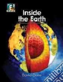 Inside the Earth libro in lingua di Orme David