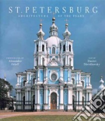 St. Petersburg libro in lingua di Shvidkovsky Dmitri O., Orloff Alexander (PHT), Goodman John (TRN), Orloff Alexander