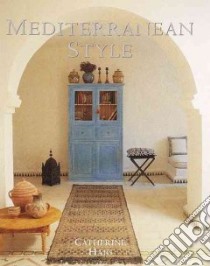 Mediterranean Style libro in lingua di Haig Catherine