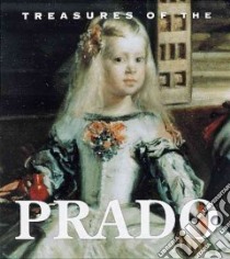 Treasures of the Prado libro in lingua di Llombart Felipe Vincente Garin