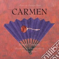 Carmen libro in lingua di Bizet Georges, Meilhac Henri, Halevy Ludovic, McClatchy J. D. (TRN), Pizzigoni Davide (ILT), Bizet Georges (COP), McClatchy J. D., Merimee Prosper