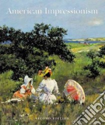 American Impressionism libro in lingua di Gerdts William H.