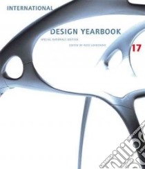International Design Yearbook 17 libro in lingua di Lovegrove Ross