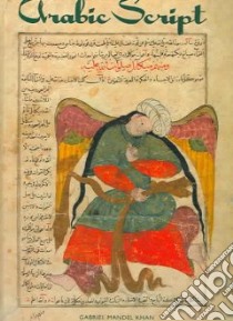 Arabic Script libro in lingua di Khan Gabriel Mandel, Giammanco Frongia Rosanna M. (TRN)