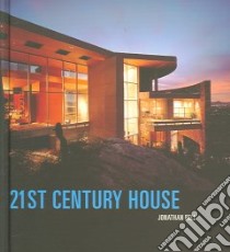 21st Century House libro in lingua di Bell Jonathan