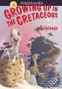 Growing Up in the Cretaceous libro in lingua di Bacchin Matteo (ILT), Signore Marco, Shore Marguerite (TRN)