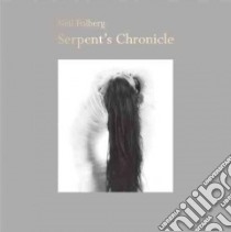 Serpent's Chronicle libro in lingua di Folberg Neil (PHT), Skibell Joseph (FRW), Hoffman Allen (AFT)