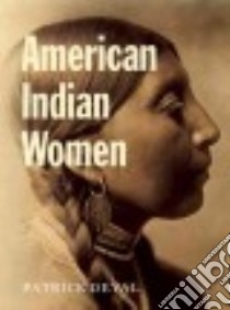 American Indian Women libro in lingua di Deval Patrick, Todd Jane-Marie (TRN)