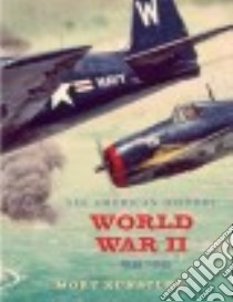 World War II libro in lingua di Robertson James I. Jr., Künstler Mort (ILT)