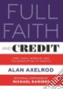 Full Faith and Credit libro in lingua di Axelrod Alan, Ramirez Michael (ILT)