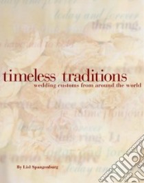 Timeless Traditions libro in lingua di Spangenberg Lisl M.