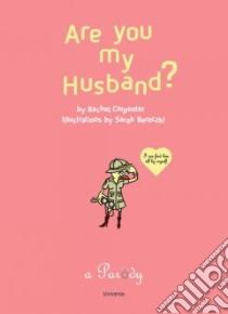 Are You My Husband? libro in lingua di Carpenter Rachel, Bereczki Sarah (ILT)