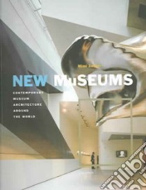 New Museums libro in lingua di Zeiger Mimi