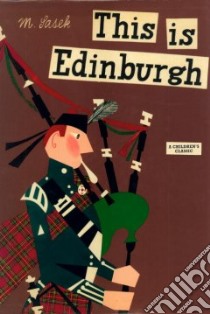 This is Edinburgh libro in lingua di Sasek M.