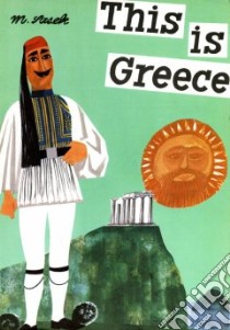 This is Greece libro in lingua di Sasek M.