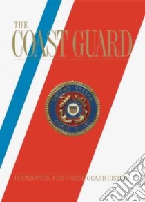 The Coast Guard libro in lingua di Beard Tom (EDT), Hanson Jose (EDT), Scotti Paul C. (EDT)