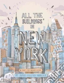 All the Buildings in New York libro in lingua di Hancock James Gulliver