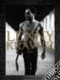 Lenny Kravitz libro in lingua di Kravitz Lenny, Decurtis Anthony (FRW), Williams Pharrell (CON), Kennedy Marla Hamburg (AFT)