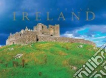 Spectacular Ireland libro in lingua di Harbison Peter, Blake Liam (PHT), Diggin Michael (PHT), Doyle Colman (PHT), Hill Christopher (PHT)