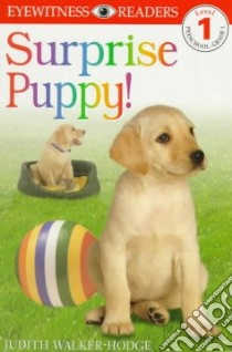 Surprise Puppy libro in lingua di Hodge Judith