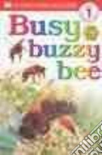 Busy Buzzy Bee libro in lingua di Wallace Karen