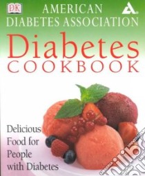 Diabetes Cookbook libro in lingua di Mansfield Sally (EDT), Smith Simon (PHT), American Diabetes Association (EDT)