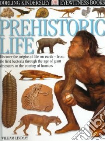 Prehistoric Life libro in lingua di Lindsay William, Taylor Harry (PHT)