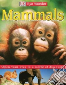 Mammals libro in lingua di Walker Sarah