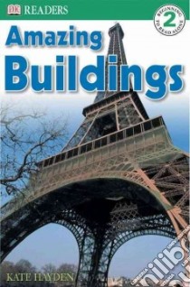 Amazing Buildings libro in lingua di Hayden Kate