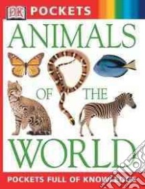 Animals of the World libro in lingua di Alderton David (EDT)